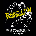 Acid Attack - Rebellion Festival, Blackpool 4.8.19